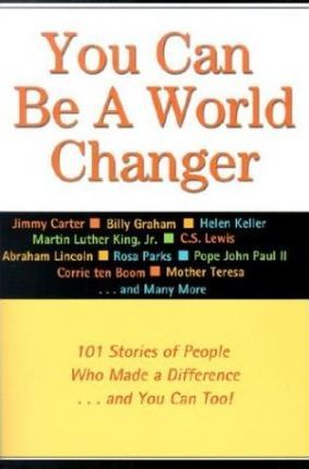Cover of You Can Be A World Changer